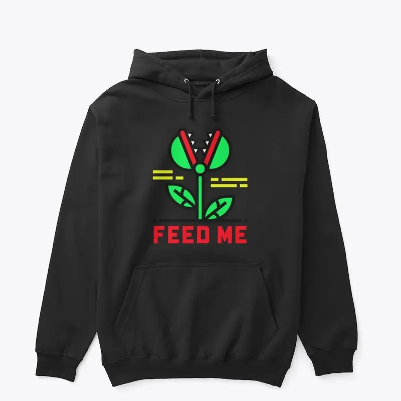 FEED ME