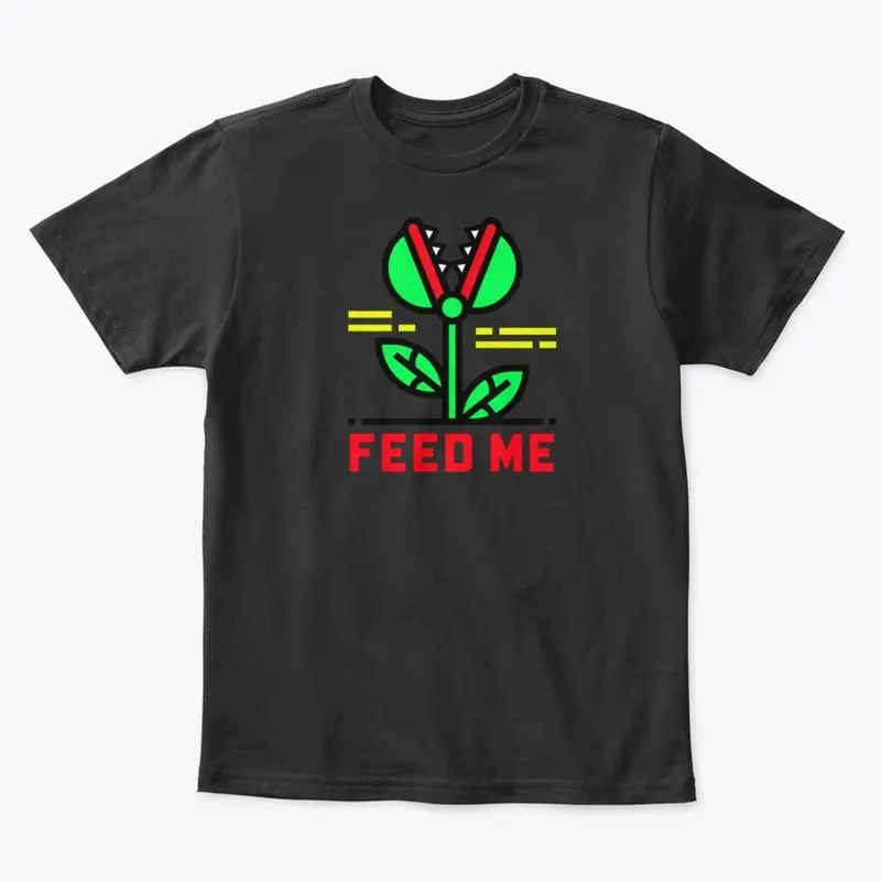 FEED ME