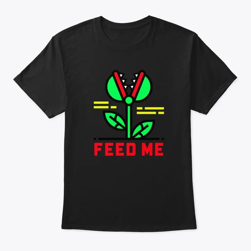 FEED ME